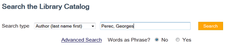 Type in the Author's name, in this case, Perec, Georges