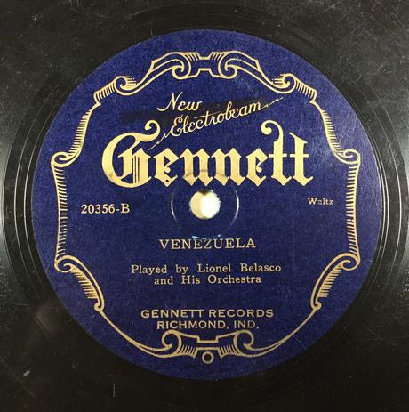 Lionel Belasco's Venezuela (Gennett, 1929). One of a handful of known copies. 