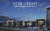 UCSB Library Groundbreaking 2013 poster