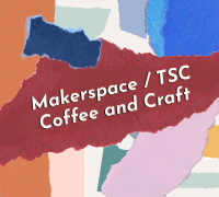 Transfer Students Coffee and Craft at the Makerspace